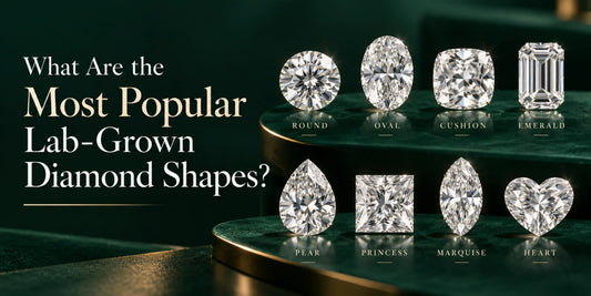 What Are the Most Popular Lab-Grown Diamond Shapes?
